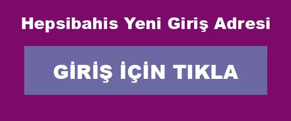 Hepsibahis Yeni Giriş Adresi infografik